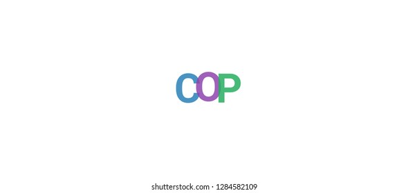 Cop word concept. Colorful "Cop" on white background. Use for cover, banner, blog.