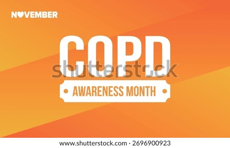 COPD Awareness Month in November. Chronic Obstructive Pulmonary Disease. Celebrated annual in United States. Medical health care and awareness design. Poster, card, banner and background. Vector