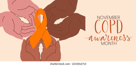 COPD chronic obstructive pulmonary disease awareness month Novermber handwritten lettering. Human hands holding orange support ribbon symbol. Web banner vector template