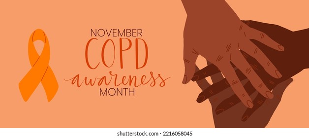 COPD chronic obstructive pulmonary disease awareness month Novermber handwritten lettering. Human hands holding orange support ribbon symbol. Web banner vector template