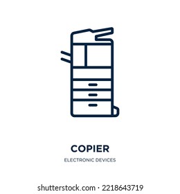copier icon from electronic devices collection. Thin linear copier, computer, machine outline icon isolated on white background. Line vector copier sign, symbol for web and mobile