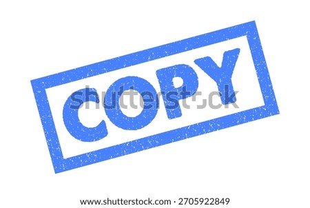 COPY Blue Rubber Stamp Grunge Grainy Vector Seal Badge Texturized Sample Document Watermark Official Design