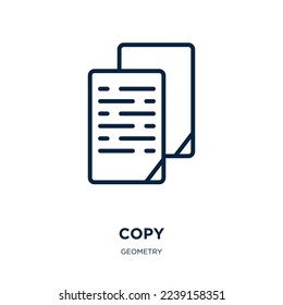 copy icon from geometry collection. Thin linear copy, business, office outline icon isolated on white background. Line vector copy sign, symbol for web and mobile