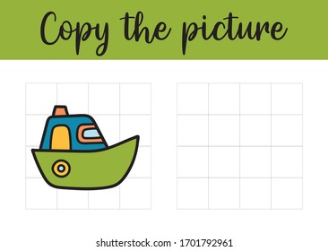 Copy the picture. Drawing activity for kids school and preschool age. Educational game for preschool children. Vector Illustration. Ship