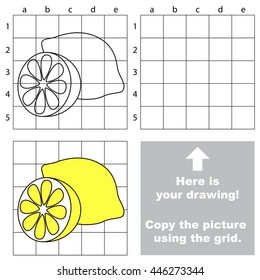 Copy the picture using grid lines. Easy educational game for kids. Simple kid drawing game with Lemon