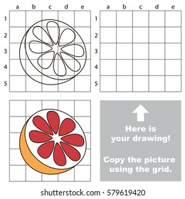 Copy the picture using grid lines, the simple educational game for preschool children education with easy gaming level, the kid drawing game with Sweet Grapefruit Slice