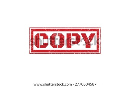 Copy Watermark Stamp Text Tag Between Stock Illustration Copy Symbol Ink Concept Vector, copy, stamp, red, rubber, ink, grunge, texture, isolated, office, document, business, mark, sign, symbol, label, icon, vector, illustration, rectangle, border, press, print, duplicate, official, watermark, distressed, background, stationery, graphic, concept.
