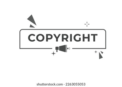Botón de derechos de autor. plantilla web, Speech Bubble, Banner Label Copyright.  icono de signo Ilustración del vector