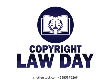 Copyright Law Day Vector illustration. Suitable for greeting card, poster and banner