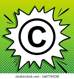 Copyright sign illustration. Black Icon on white popart Splash at green background with white spots. Illustration.