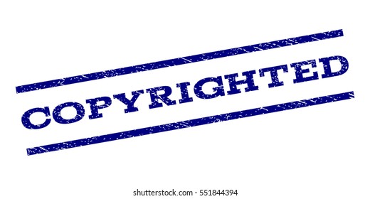 Copyrighted watermark stamp. Text tag between parallel lines with grunge design style. Rubber seal stamp with dust texture. Vector navy blue color ink imprint on a white background.