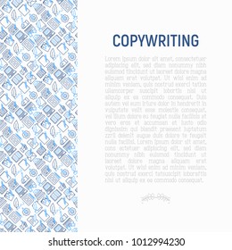 Copywriting concept with thin line icons: letter, e-mail, book, blogging, hand with pen, feather, typewriter, article, seo. Modern vector illustration for web page template, banner.