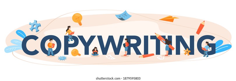 Copywriting typographic header. Idea of writing texts, creativity and promotion. Making valuable content and working as freelancer. Vector illustration in cartoon style