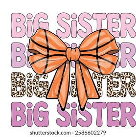 Coquette bow Big sister, big sis, coquette basketball bow, Retro vintage, sister, sister graphic, sister leopard