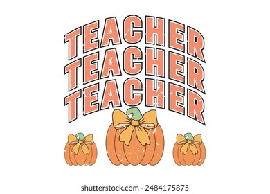 Coquette Halloween Fall, Teacher Pumpkin EPS T-shirt Design