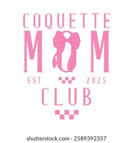 Coquette mom club-Mother's Day T-shirt design, Mom Mama Mummy T-shirt Design