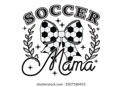 Coquette Soccer Mama Bow Game Day EPS T-shirt Design