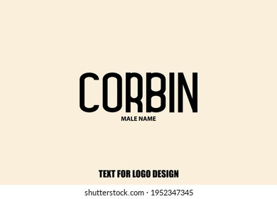 Corbin Male Name Typography Text For Logo Designs and Shop Names