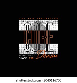 core abstract design, typography stylish graphic design, for tshirt print, vector illustration
