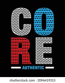 Core Authentic Vector Custom T-Shirt Design