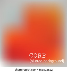 core blurry background. vector illustration