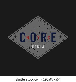 Core denim, authentic apparel typography graphic design, for t-shirt prints, vector illustration
