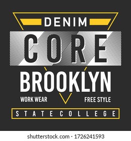 core denim, brooklyn, original design typography, t-shirt graphics, vectors illustration