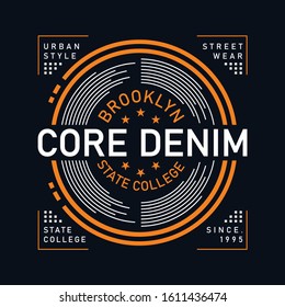 core denim circle typography for t-shirt. Original design of athletic apparel. Clothes print. Vector illustration.