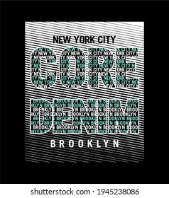 CORE DENIM design typography,  Grunge background vector design text illustration, t shirt graphics, print.