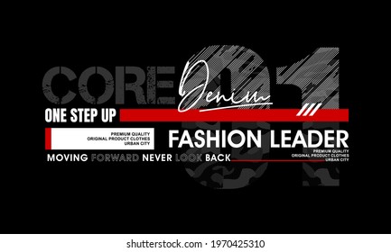 Core Denim, Fashion Leader, Typography Graphic Design For T-shirt Prints,etc. Vector Illustration
