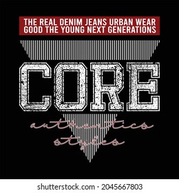 core denim jeans design typography vector illustration for print