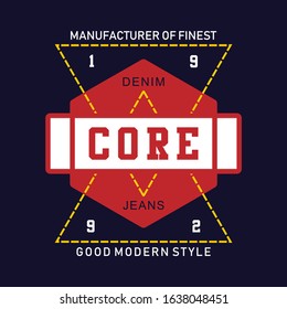 core, denim jeans Typography Tshirt Graphics, Vector Illustration
