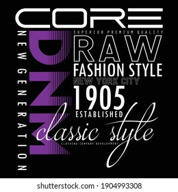 Core Denim Stylish Typography Graphic Slogan T shirt Stock Vector Illustration Design