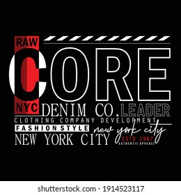 Core Denim Stylish Typography Slogan Graphic T shirt Stock Vector Illustration Design