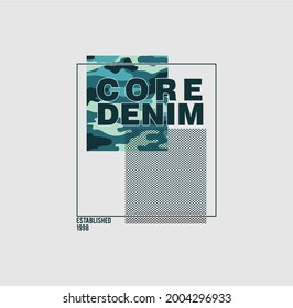 CORE DENIM typography be brave for t shirt,vector illustration 
