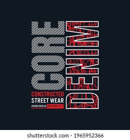 
Core denim, typography design, t-shirt graphics, vectors,etc.
