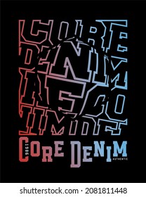 Core Denim typography graphic vector for t shirt