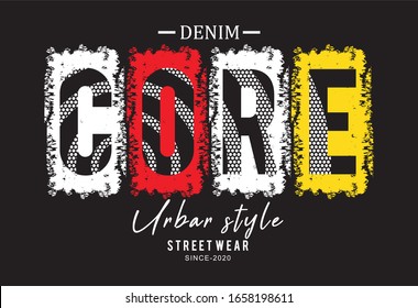 core denim typography for print t shirt