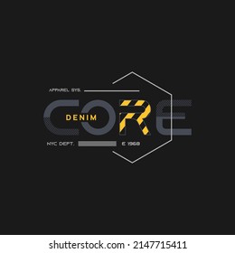 core denim typography for print t shirt Premium Vector
