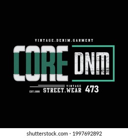 Core-Denim-Typografie, Vektorgrafik, perfekt für das Design von T-Shirts, Hemden, Hoodies usw. 