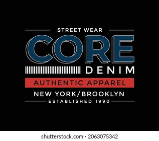 Core Denim Typography Vector T-shirt Design 