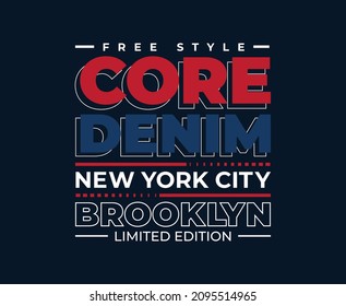Core Denim Typography Vector T-shirt Design for print 