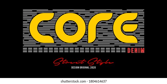 core design typography for print t shirt