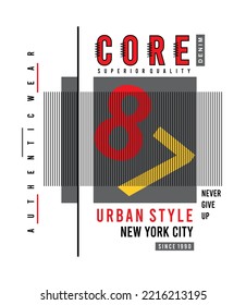Core illustration typography vector graphic t shirt design with positive slogan and attractive texture with number for using all types of mens boys girls fashion t shirt and fashion garments apparel 