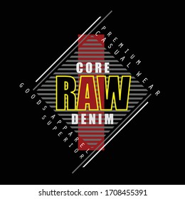 core raw denim lettering tee element typography t shirt print vector illustration design
