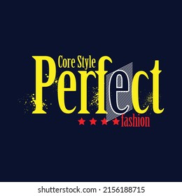 core style perfect Premium Vector illustration of a text graphic. suitable screen printing and DTF for the design boy outfit of t-shirts print, shirts, hoodies baba suit, kids cottons, etc.