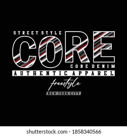 core text,unique letters tee typography graphic stock vector illustration design