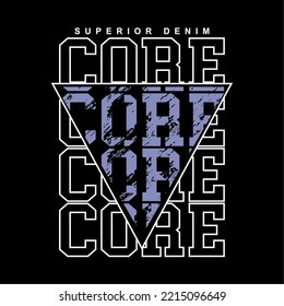 core triangle line effect grunge design typography, vector graphic illustration, for printing t-shirts and others