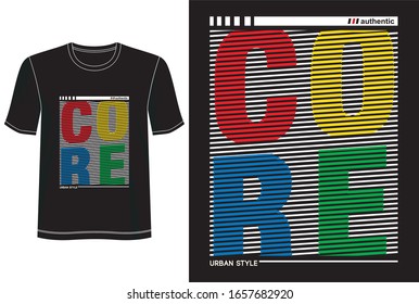 core typography for print t shirt 