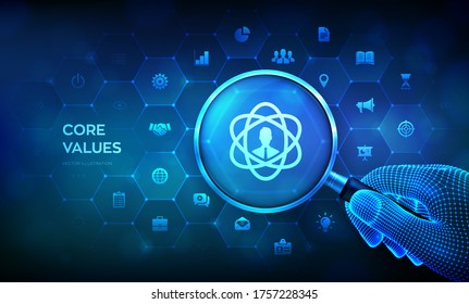 Core Values. Responsibility Ethics Goals Company concept with magnifier in wireframe hand and icons. Magnifying glass and core values infographic. Vector illustration.